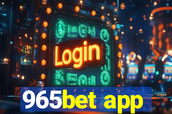 965bet app